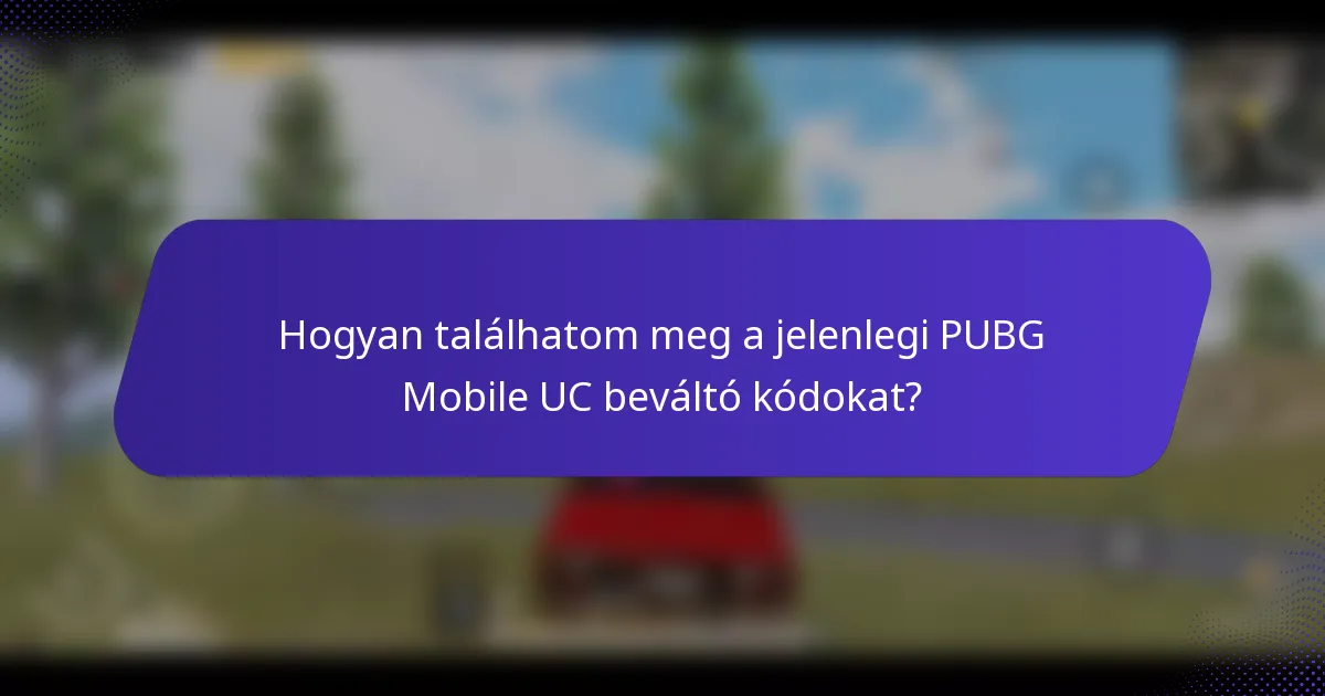 Hogyan találhatom meg a jelenlegi PUBG Mobile UC beváltó kódokat?